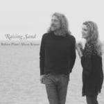 Robert Plant and Alison Krauss Raising Sand