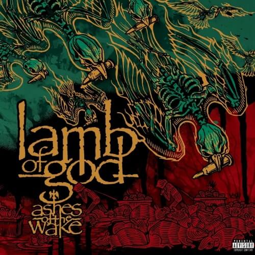 Lamb of God - Ashes of the Wake (2004)