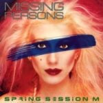 Missing Persons Spring Session M