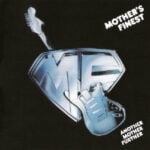Mothers Finest Another Mother Further
