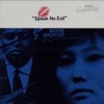 Speak No Evil Wayne Shorter