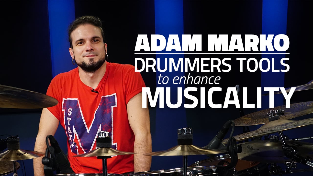 Drummer’s Tools To Enhance Musicality
